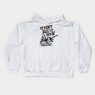 We won't back down Kids Hoodie